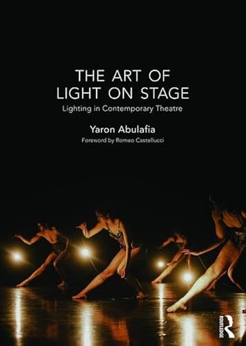 Stock image for The Art of Light on Stage for sale by Blackwell's