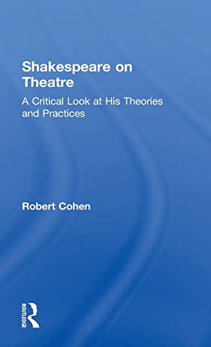 Beispielbild fr Shakespeare on Theatre: A Critical Look at His Theories and Practices zum Verkauf von Blackwell's