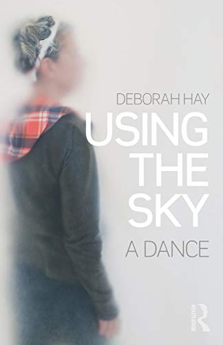 Imagen de archivo de Using the Sky: a dance a la venta por The Paper Hound Bookshop