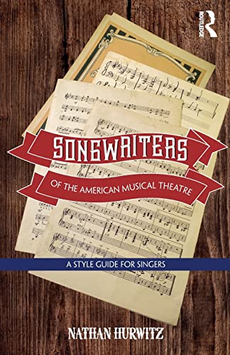 Stock image for Songwriters of the American Musical Theatre: A Style Guide for Singers for sale by ThriftBooks-Atlanta