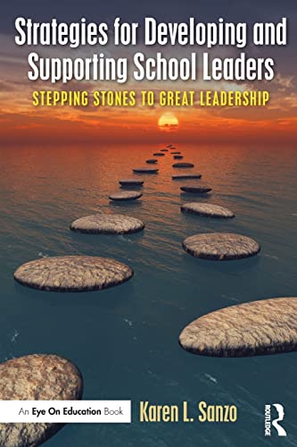 9781138914711: Strategies for Developing and Supporting School Leaders: Stepping Stones to Great Leadership (Eye on Education)