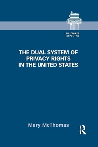 Stock image for The Dual System of Privacy Rights in the United States for sale by Blackwell's