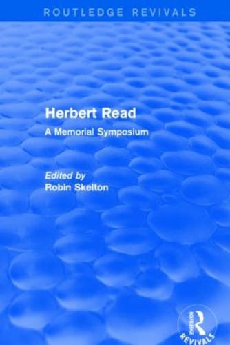 Beispielbild fr Herbert Read (Routledge Revivals): A Memorial Symposium zum Verkauf von Chiron Media