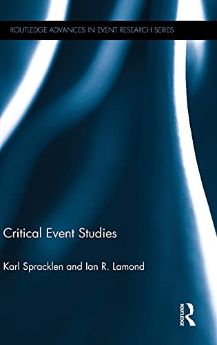 Stock image for Critical Event Studies (Routledge Advances in Event Research Series) for sale by Reuseabook