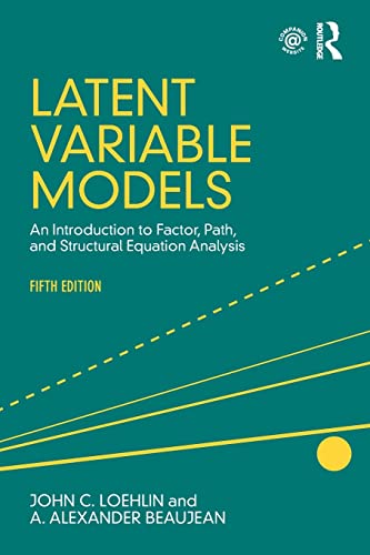 9781138916074: Latent Variable Models: An Introduction to Factor, Path, and Structural Equation Analysis, Fifth Edition