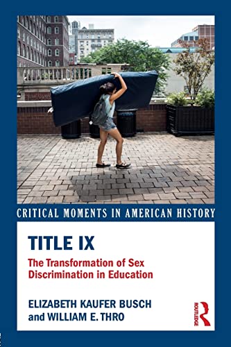 Beispielbild fr Title IX: The Transformation of Sex Discrimination in Education zum Verkauf von Blackwell's