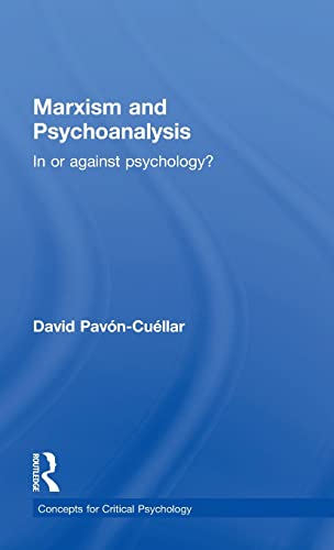 Stock image for Marxism and Psychoanalysis: In or against Psychology? (Concepts for Critical Psychology) for sale by Chiron Media