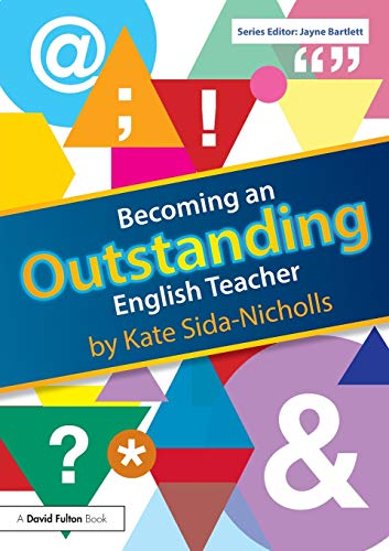 Stock image for Becoming an Outstanding English Teacher (Becoming an Outstanding Teacher) for sale by Books Unplugged