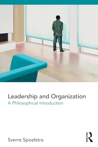 Imagen de archivo de Leadership and Organization: A Philosophical Introduction a la venta por Chiron Media