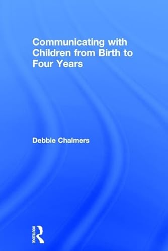 9781138917248: Communicating with Children from Birth to Four Years