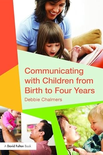Beispielbild fr Communicating with Children from Birth to Four Years zum Verkauf von Reuseabook