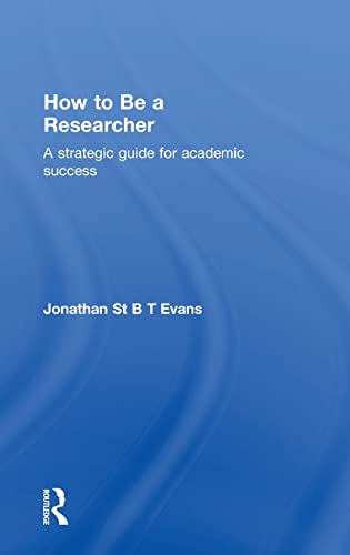 9781138917309: How to Be a Researcher: A strategic guide for academic success