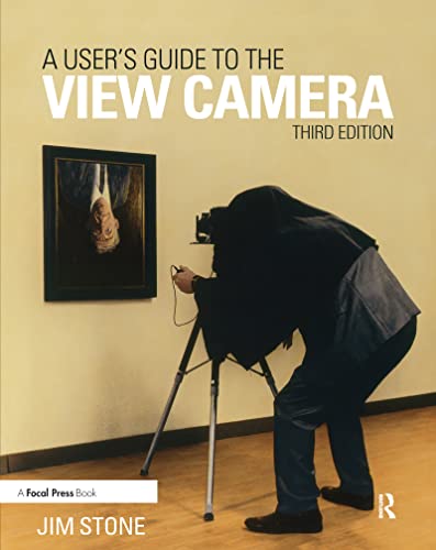 9781138917538: A User's Guide to the View Camera