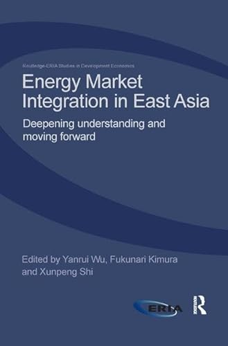 Imagen de archivo de Energy Market Integration in East Asia a la venta por Blackwell's