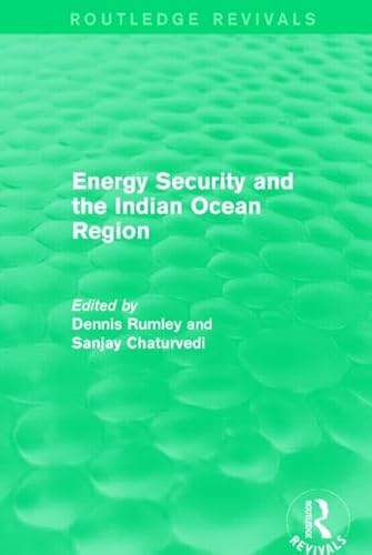 Beispielbild fr Energy Security and the Indian Ocean Region zum Verkauf von Blackwell's