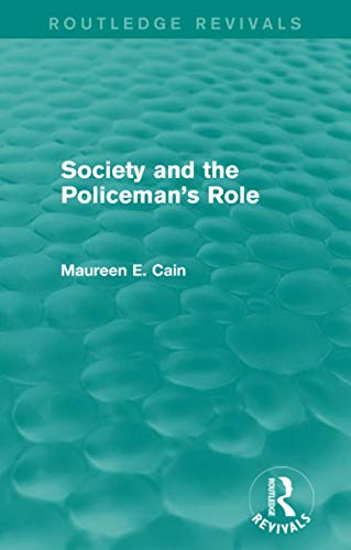 Stock image for Society and the Policeman's Role for sale by Blackwell's