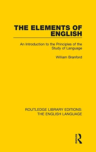 Image d'archives pour The Elements of English : An Introduction to the Principles of the Study of Language mis en vente par Buchpark