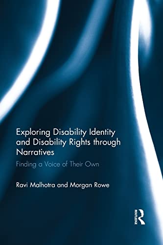 9781138918825: Exploring Disability Identity and Disability Rights through Narratives: Finding a Voice of Their Own