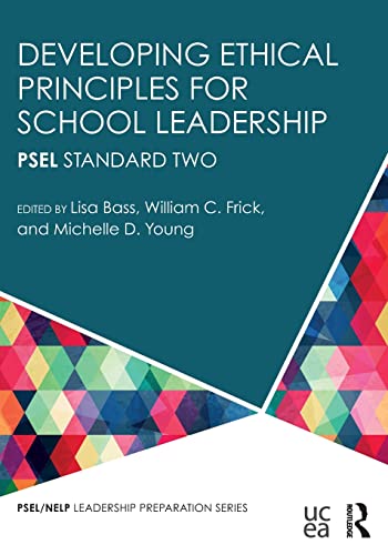 Beispielbild fr Developing Ethical Principles for School Leadership (PSEL/NELP Leadership Preparation) zum Verkauf von BooksRun