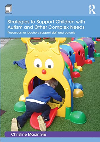 Beispielbild fr Strategies to Support Children with Autism and Other Complex Needs: Resources for teachers, support staff and parents zum Verkauf von Blackwell's