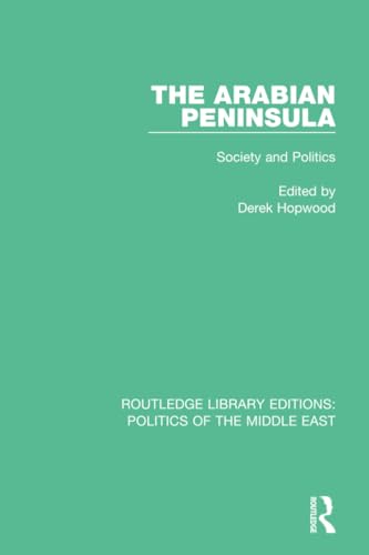 Stock image for The Arabian Peninsula: Society and Politics for sale by THE SAINT BOOKSTORE