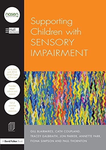 Beispielbild fr Supporting Children with Sensory Impairment (nasen spotlight) zum Verkauf von WorldofBooks