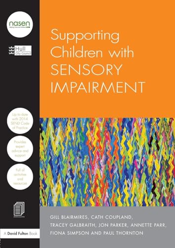 Stock image for Supporting Children with Sensory Impairment for sale by Blackwell's