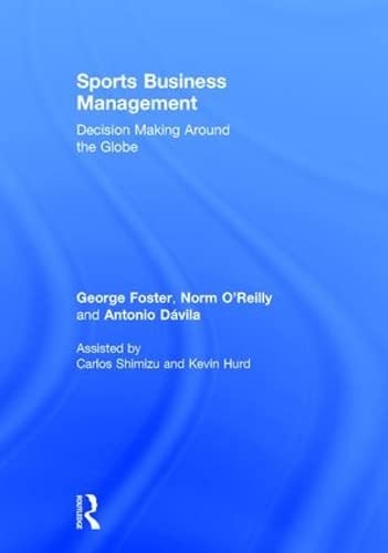 Stock image for Sports Business Management : Decision Making Around the Globe for sale by Better World Books