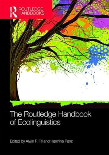 Imagen de archivo de The Routledge Handbook of Ecolinguistics (Routledge Handbooks in Linguistics) a la venta por Chiron Media