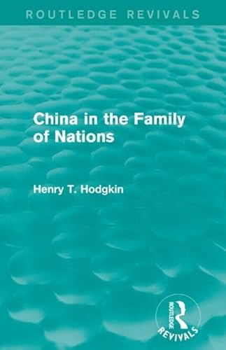 Beispielbild fr China in the Family of Nations (Routledge Revivals) zum Verkauf von Chiron Media