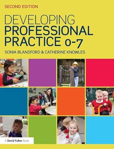 Beispielbild fr Developing Professional Practice, 0-7 zum Verkauf von Blackwell's