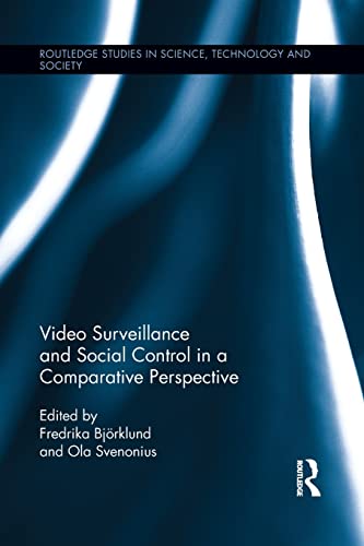 Stock image for Video Surveillance and Social Control in a Comparative Perspective (Routledge Studies in Science, Technology and Society) for sale by Chiron Media