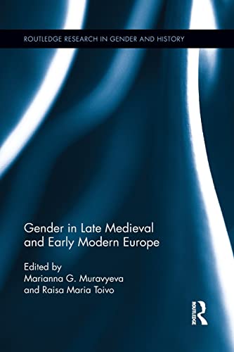 9781138920699: Gender in Late Medieval and Early Modern Europe (Routledge Research in Gender and History)