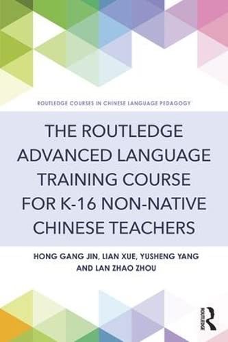 9781138920934: The Routledge Advanced Language Training Course for K-16 Non-native Chinese Teachers