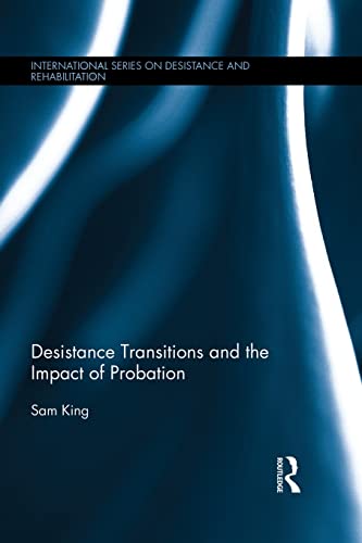 Stock image for Desistance Transitions and the Impact of Probation for sale by Blackwell's