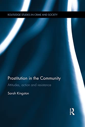 Imagen de archivo de Prostitution in the Community: Attitudes, Action and Resistance a la venta por Blackwell's