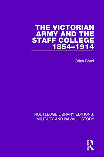 Stock image for The Victorian Army and the Staff College 1854-1914 (Routledge Library Editions: Military and Naval History) for sale by Chiron Media
