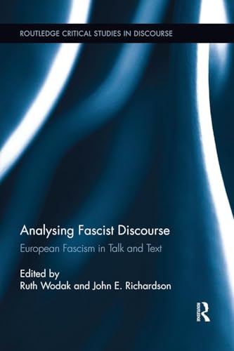 Stock image for Analysing Fascist Discourse: European Fascism in Talk and Text for sale by Blackwell's