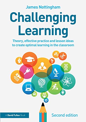 Imagen de archivo de Challenging Learning: Theory, effective practice and lesson ideas to create optimal learning in the classroom a la venta por Books From California