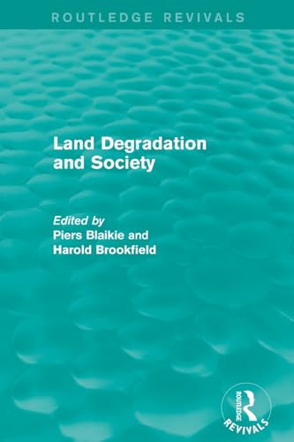 Beispielbild fr Land Degradation and Society zum Verkauf von Blackwell's