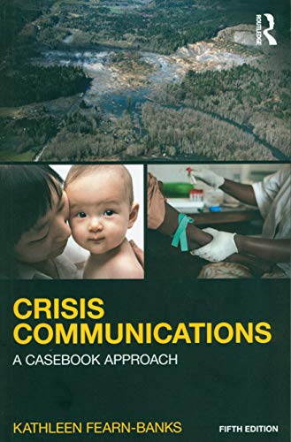 9781138923744: Crisis Communications: A Casebook Approach (Routledge Communication Series)