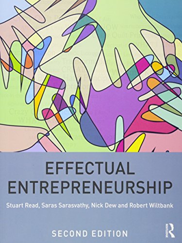 Effectual Entrepreneurship - Read, Stuart; Sarasvathy, Saras Effectual Entrepreneurship - Read, Stuart; Sarasvathy, Saras