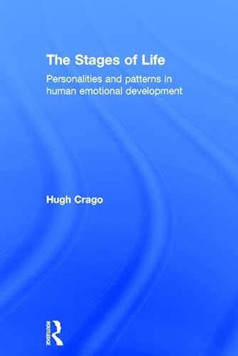 Imagen de archivo de The Stages of Life: Personalities and Patterns in Human Emotional Development a la venta por ThriftBooks-Dallas