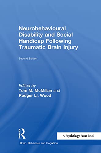 Stock image for Neurobehavioural Disability and Social Handicap Following Traumatic Brain Injury (Brain, Behaviour and Cognition) for sale by Chiron Media