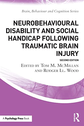 Stock image for Neurobehavioural Disability and Social Handicap Following Traumatic Brain Injury: Second edition (Brain, Behaviour and Cognition) for sale by WorldofBooks