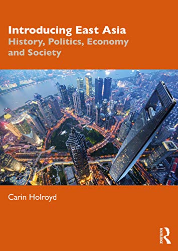 Beispielbild fr Introducing East Asia : History, Politics, Economy and Society zum Verkauf von Blackwell's