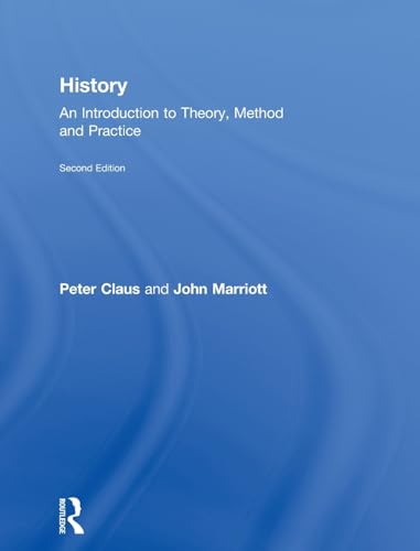 9781138924000: History: An Introduction to Theory, Method and Practice