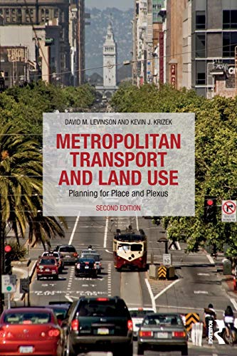 9781138924260: Metropolitan Transport and Land Use: Planning for Place and Plexus