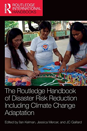 Beispielbild fr The Routledge Handbook of Disaster Risk Reduction Including Climate Change Adaptation (Routledge International Handbooks) zum Verkauf von Reuseabook
