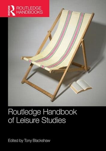 Stock image for Routledge Handbook of Leisure Studies for sale by Better World Books Ltd